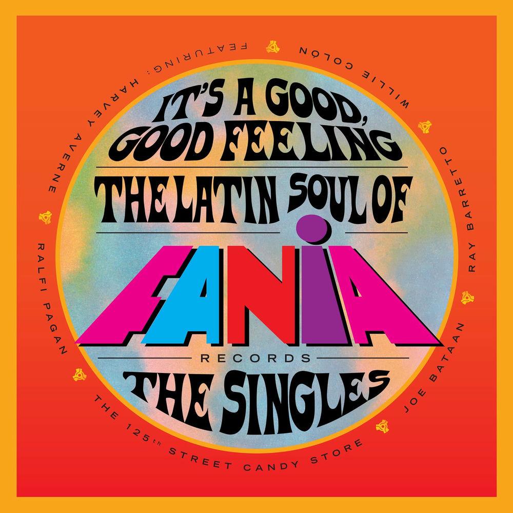 It´s a Good, Good Feeling: The Latin Soul of Fania Records The Singles (2xLP) - Ray Barreto, Joe Bataan, Bobby Valentin, Raffi Pagan, The Latinaires