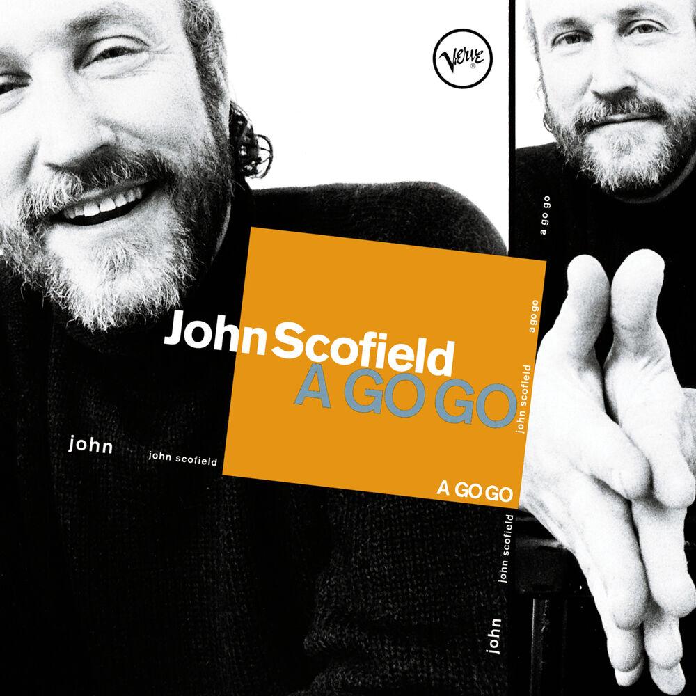 John Scofield - A Go Go (Verve)(180g)(Audiophile)